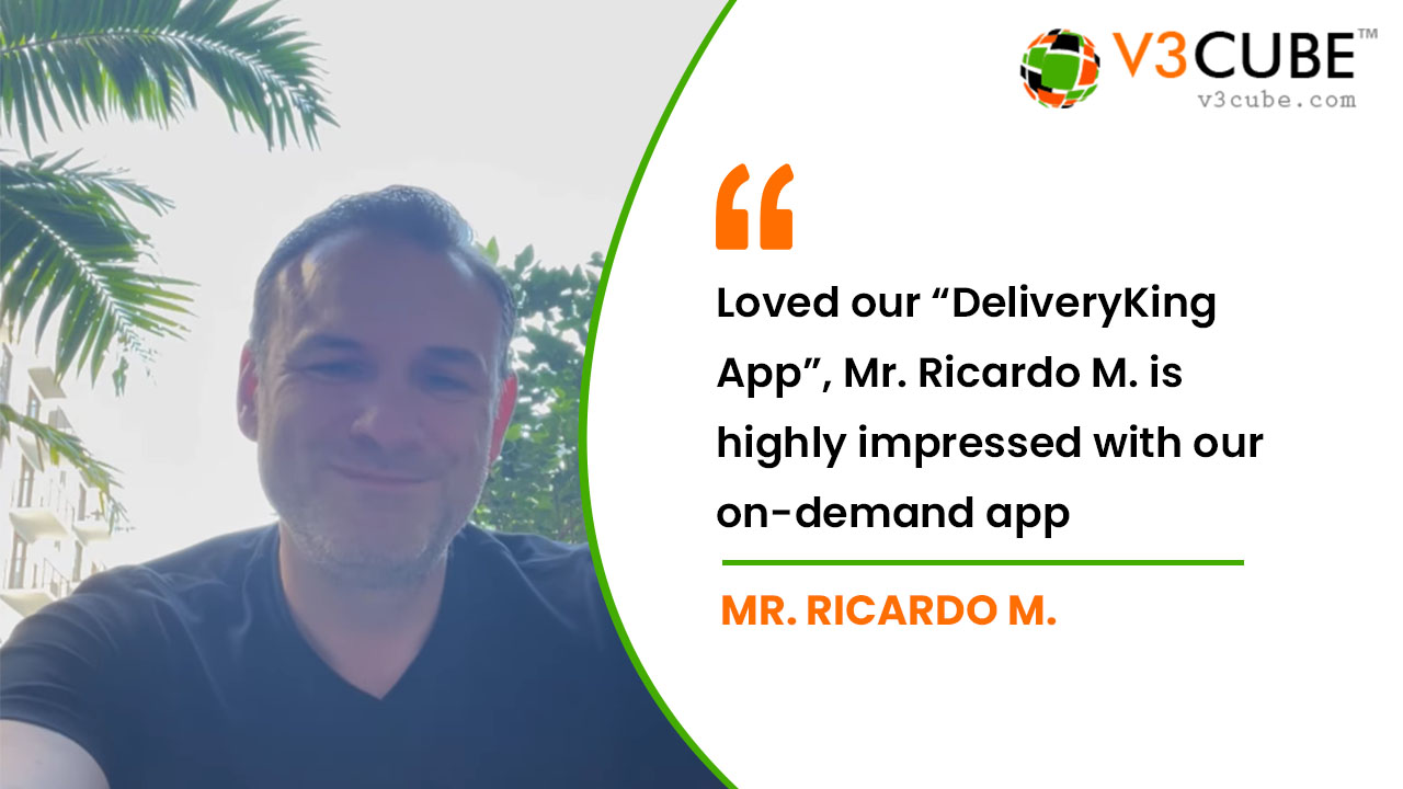 V3Cube Client Review from USA based client for our DeliveryKing App